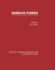 Image for Subcultures : Critical Concepts in Media and Cultural Studies