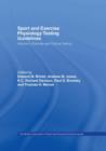 Image for Sport and Exercise Physiology Testing Guidelines: Volume II - Exercise and Clinical Testing