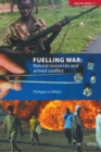 Image for Fuelling War : Natural Resources and Armed Conflicts