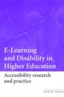 Image for E-learning and Disability in Higher Education