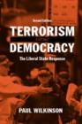 Image for Terrorism versus democracy  : the liberal state response