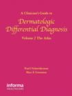 Image for A Clinician&#39;s Guide to Dermatologic Differential Diagnosis, Volume 2