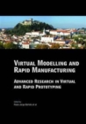 Image for Virtual modeling and rapid manufacturing  : advanced research in virtual and rapid prototyping