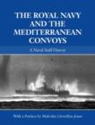 Image for The Royal Navy and the Mediterranean Convoys