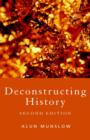 Image for Deconstructing History