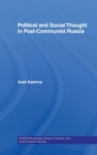 Image for Political and Social Thought in Post-Communist Russia