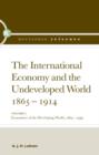 Image for The International Economy and the Undeveloped World 1865-1914