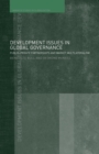 Image for Development Issues in Global Governance