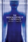 Image for The medicalisation of cyberspace