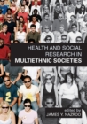 Image for Health and Social Research in Multiethnic Societies