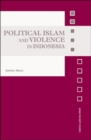 Image for Radical Islam and politics in Indonesia