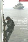 Image for The Proliferation Security Initiative : Making Waves in Asia