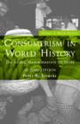 Image for Consumerism in world history  : the global transformation of desire