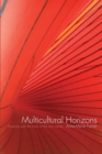 Image for Multicultural horizons  : diversity and the limits of the civil nation