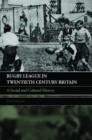 Image for Rugby League in twentieth century Britain  : a social and cultural history
