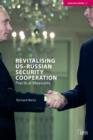 Image for Revitalising US-Russian Security Cooperation