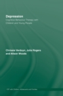 Image for Depression  : cognitive behaviour therapy with children and young people