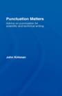Image for Punctuation matters  : advice on punctucation for scientific and technical writing