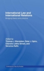 Image for International law and international relations  : bridging theory and practice