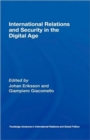 Image for International Relations and Security in the Digital Age