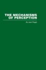 Image for The Mechanisms of Perception