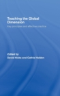 Image for Teaching the global dimension  : key principles and effective practice