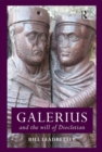 Image for Galerius and the will of Diocletian