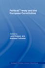 Image for Political Theory and the European Constitution