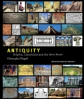 Image for Antiquity  : origins, classicism and the new Rome