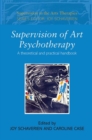 Image for Supervision of Art Psychotherapy