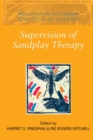 Image for Supervision of Sandplay Therapy
