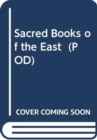 Image for Sacred Books of the East (POD)