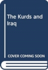 Image for The Kurds and Iraq