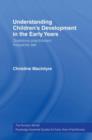 Image for Understanding Children&#39;s Development in the Early Years