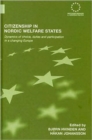 Image for Citizenship in Nordic welfare states  : dynamics of choice, duties and participation in a changing Europe