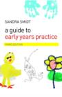 Image for A Guide to Early Years Practice