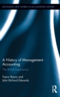 Image for A history of management accounting  : the British experience