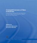 Image for Competitiveness of new industries  : institutional framework and learning in information technology in Japan, the U.S. and Germany