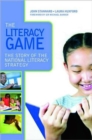 Image for The literacy game  : the story of the National Literacy Strategy