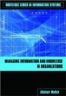 Image for Managing Information and Knowledge in Organizations