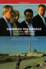 Image for Repairing the damage  : the possibilities and limits of transatlantic consensus