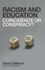 Image for Racism and education  : coincidence or conspiracy?