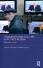 Image for Television and Culture in Putin&#39;s Russia