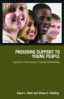 Image for Providing support to young people  : a guide to interviewing in helping relationships