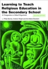 Image for Learning to teach religious education in the secondary school  : a companion to school experience