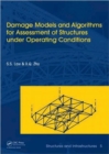 Image for Damage models and algorithms for assessment of structures under operating conditions