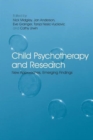 Image for Child psychotherapy and research  : new approaches, emerging findings