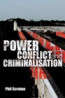 Image for Power, conflict and criminalisation