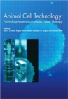 Image for Animal cell technology  : from biopharmaceuticals to gene therapy