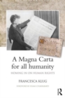 Image for A Magna Carta for all humanity  : homing in on human rights
